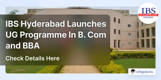 ICFAI Business School, Hyderabad Launches UG Programme In B. Com and BBA; Check Details Here